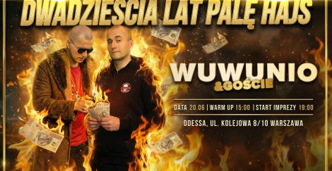WuWunio - Dwadzieścia Lat Palę Hajs